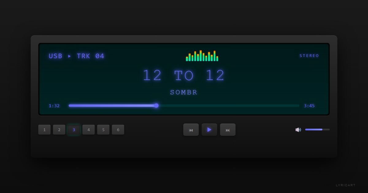 12 to 12 sombr Lyrics - I don't want anyone else - Car Stereo