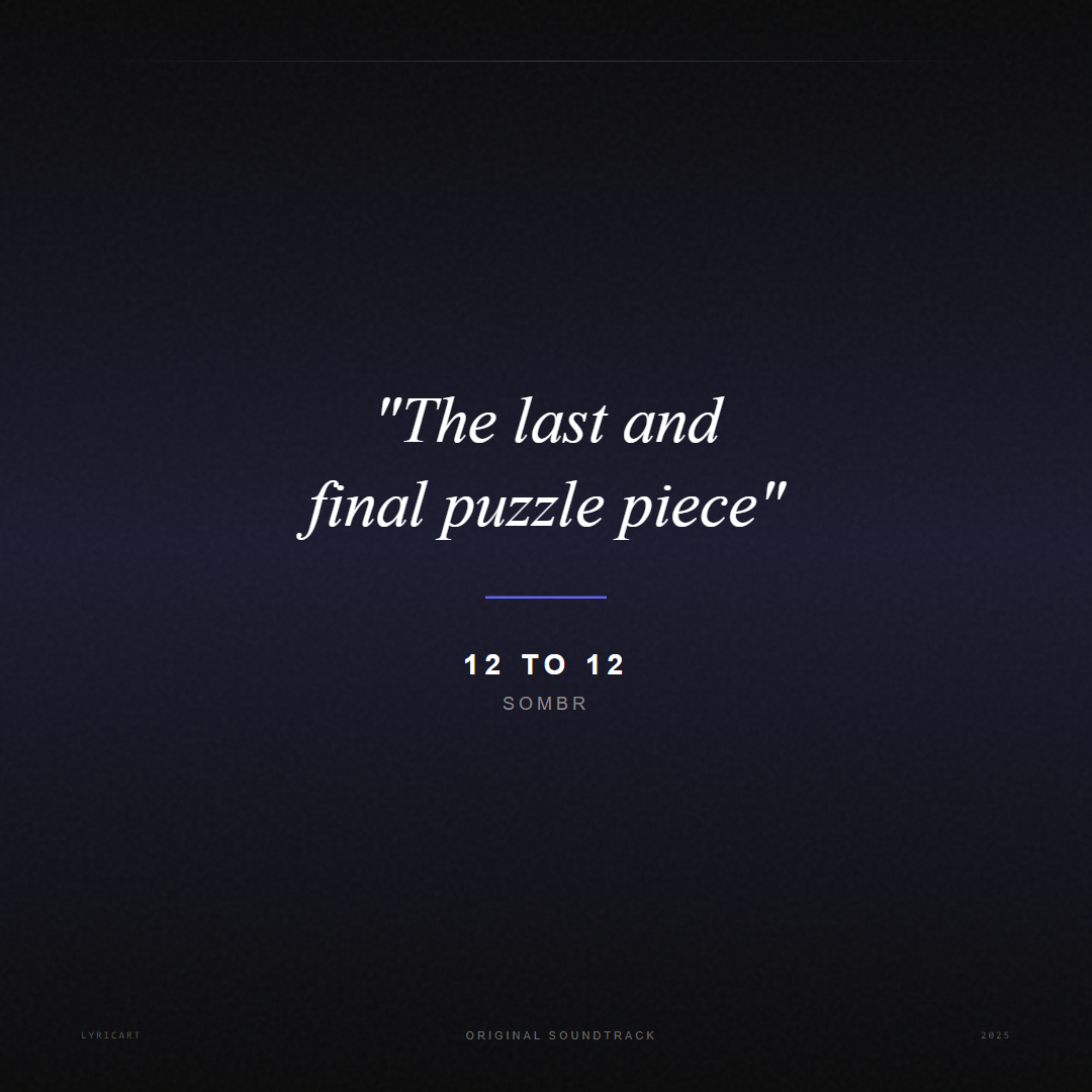 12 to 12 sombr Lyrics - The last and final puzzle piece - Movie Poster