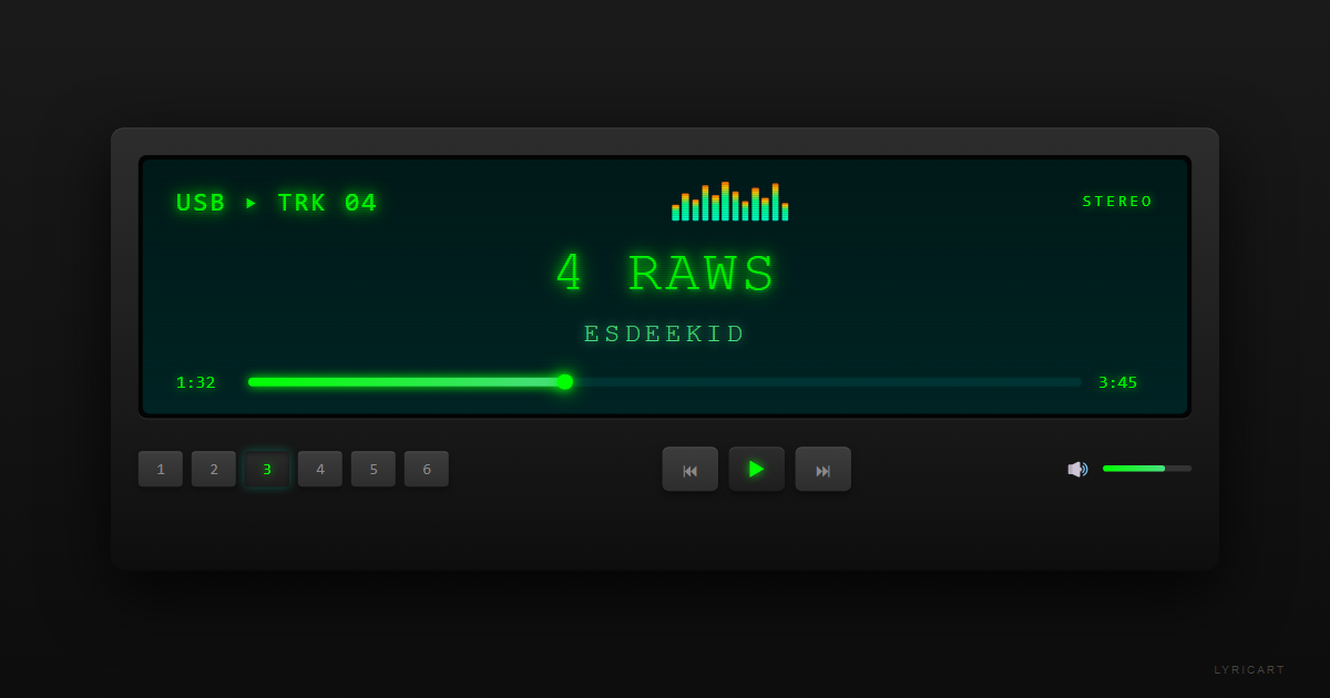 4 Raws EsDeeKid Lyrics - Four man deep in this German - Car Stereo