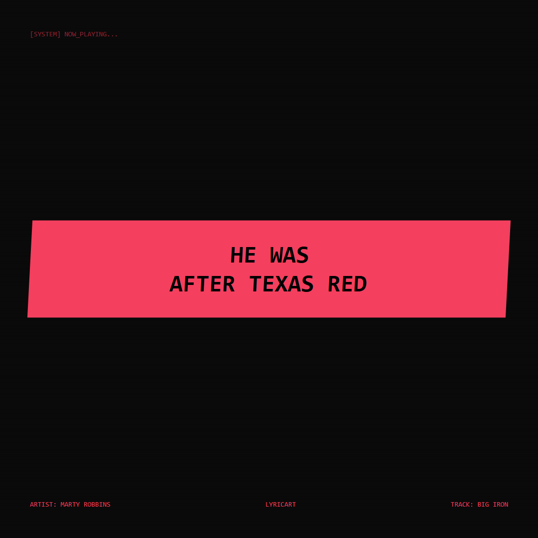 Big Iron Marty Robbins Lyrics - He was after Texas Red - Glitch Art