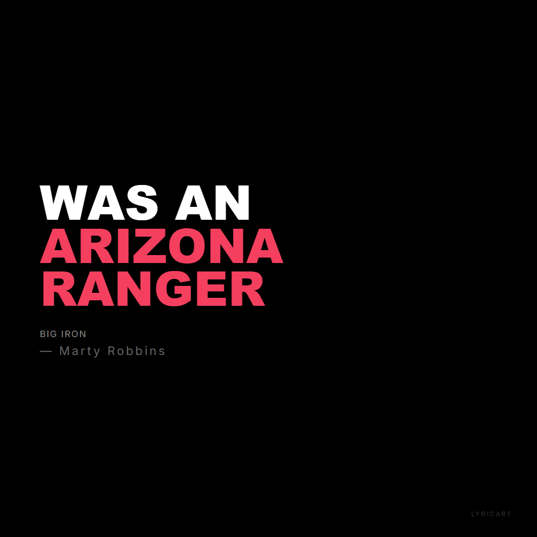 Big Iron Marty Robbins Lyrics - Was an Arizona Ranger - Bold Impact
