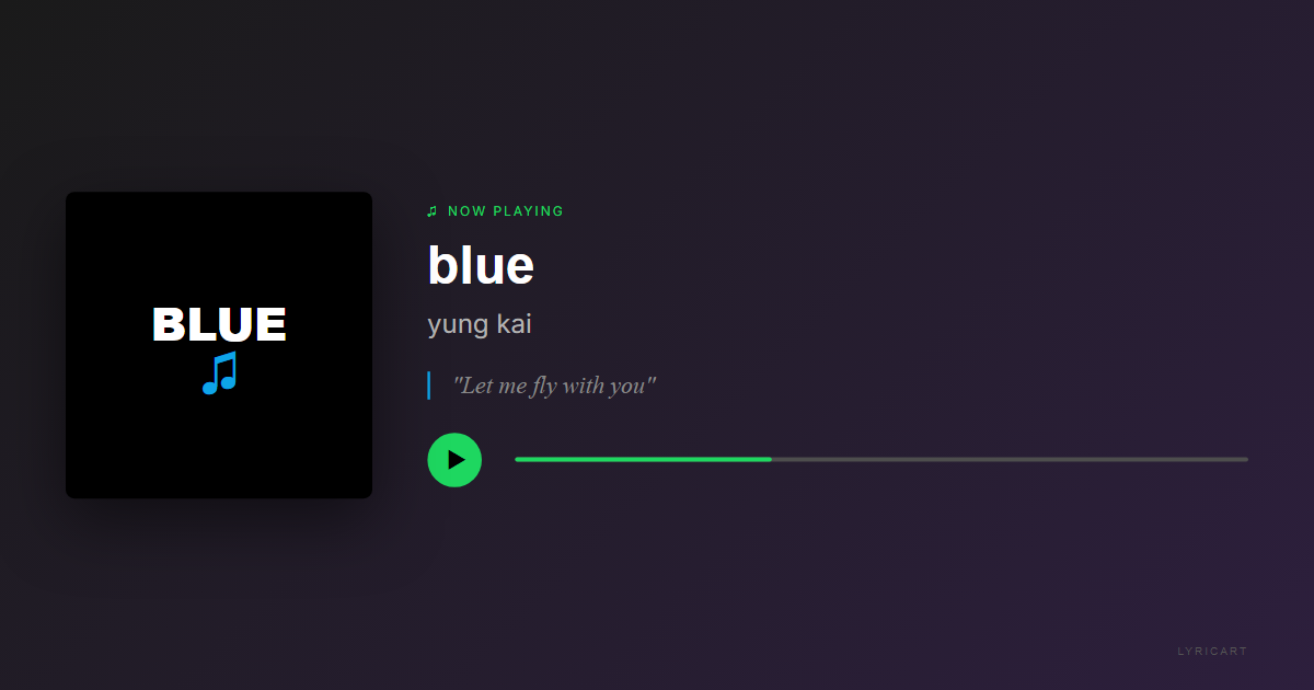 blue yung kai Lyrics - I could stare like watching stars - Streaming Card