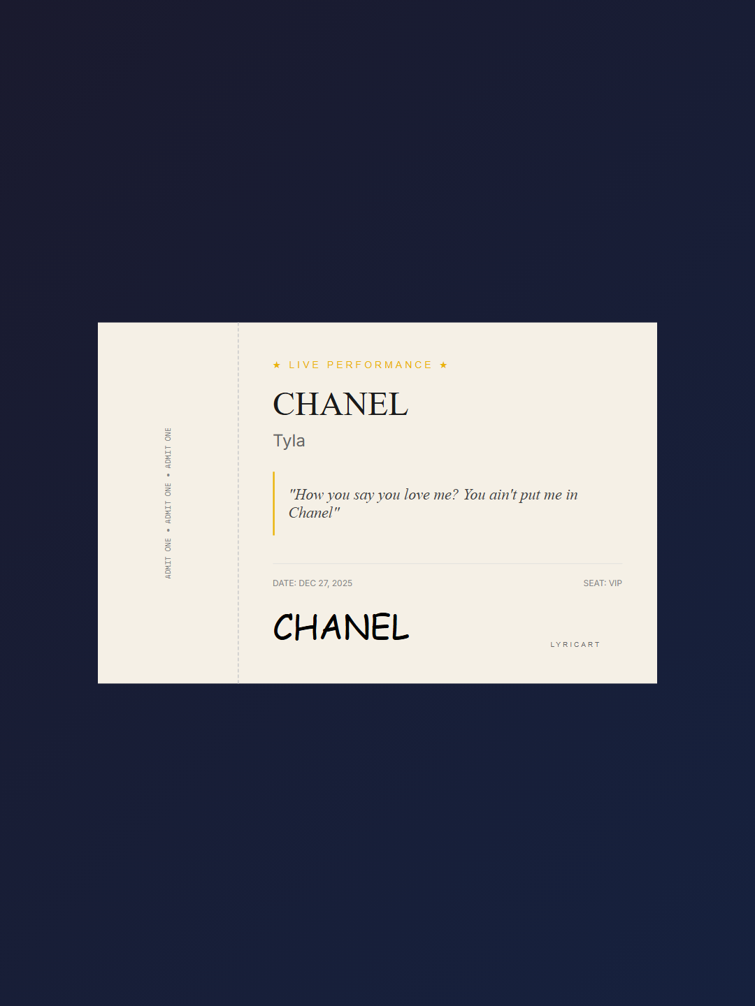 CHANEL Tyla Lyrics - How you say you love me? You ain't put me in Chanel - Concert Ticket
