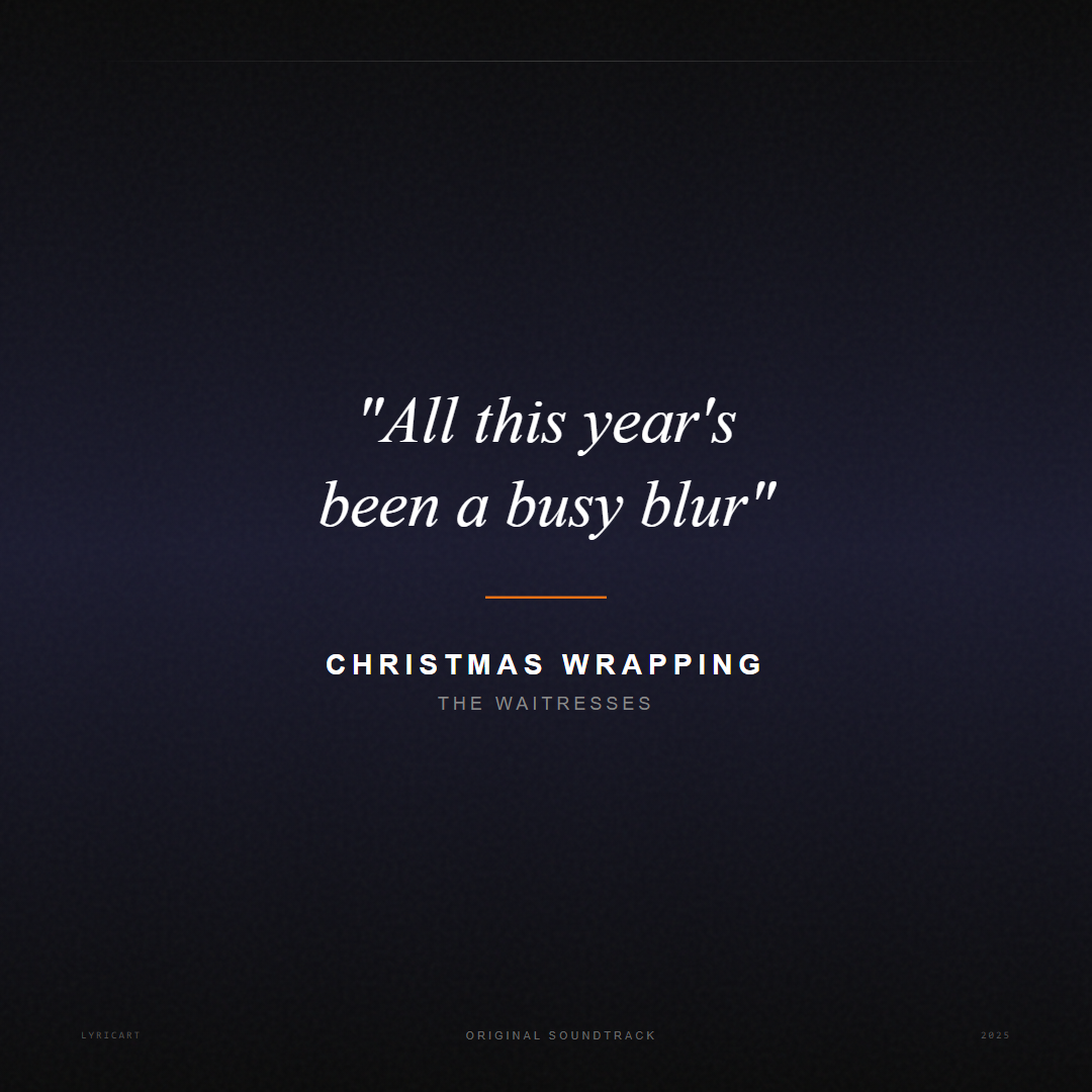 Christmas Wrapping The Waitresses Lyrics - All this year's been a busy blur - Movie Poster