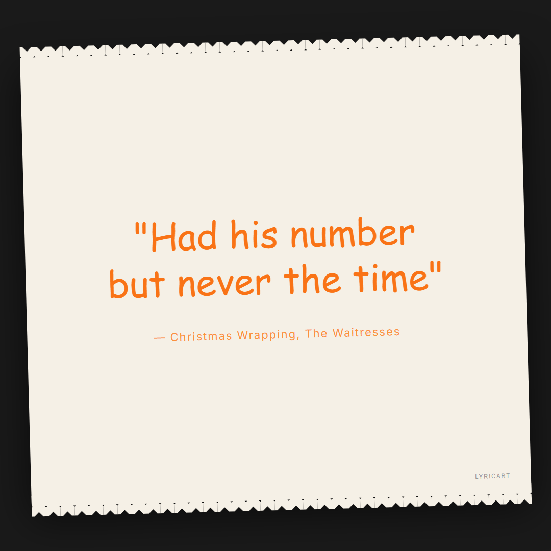 Christmas Wrapping The Waitresses Lyrics - Had his number but never the time - Torn Paper
