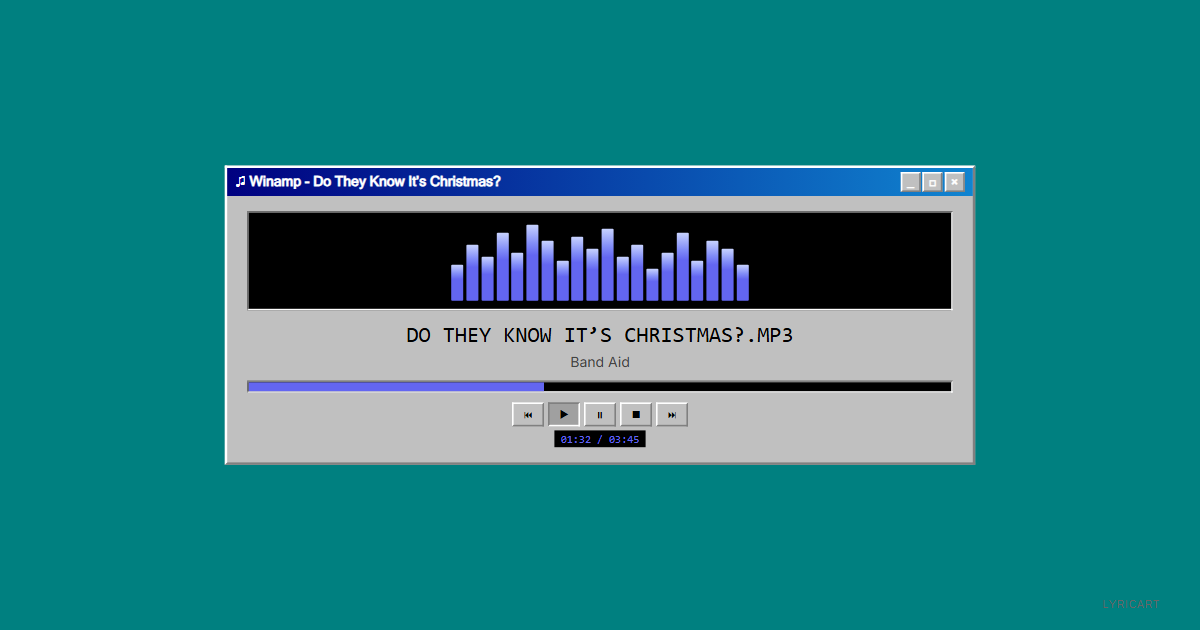 Do They Know It’s Christmas? Band Aid Lyrics - There's no need to be afraid - Windows 95