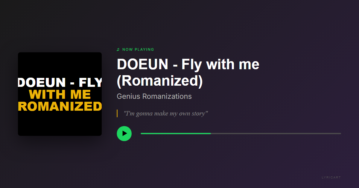DOEUN - Fly with me (Romanized) Genius Romanizations Lyrics - I can fly high - Streaming Card