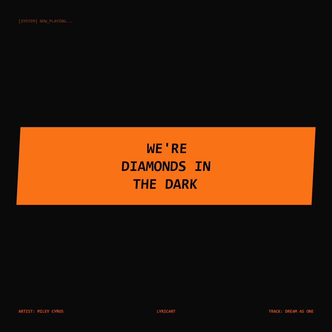Dream As One Miley Cyrus Lyrics - We're diamonds in the dark - Glitch Art