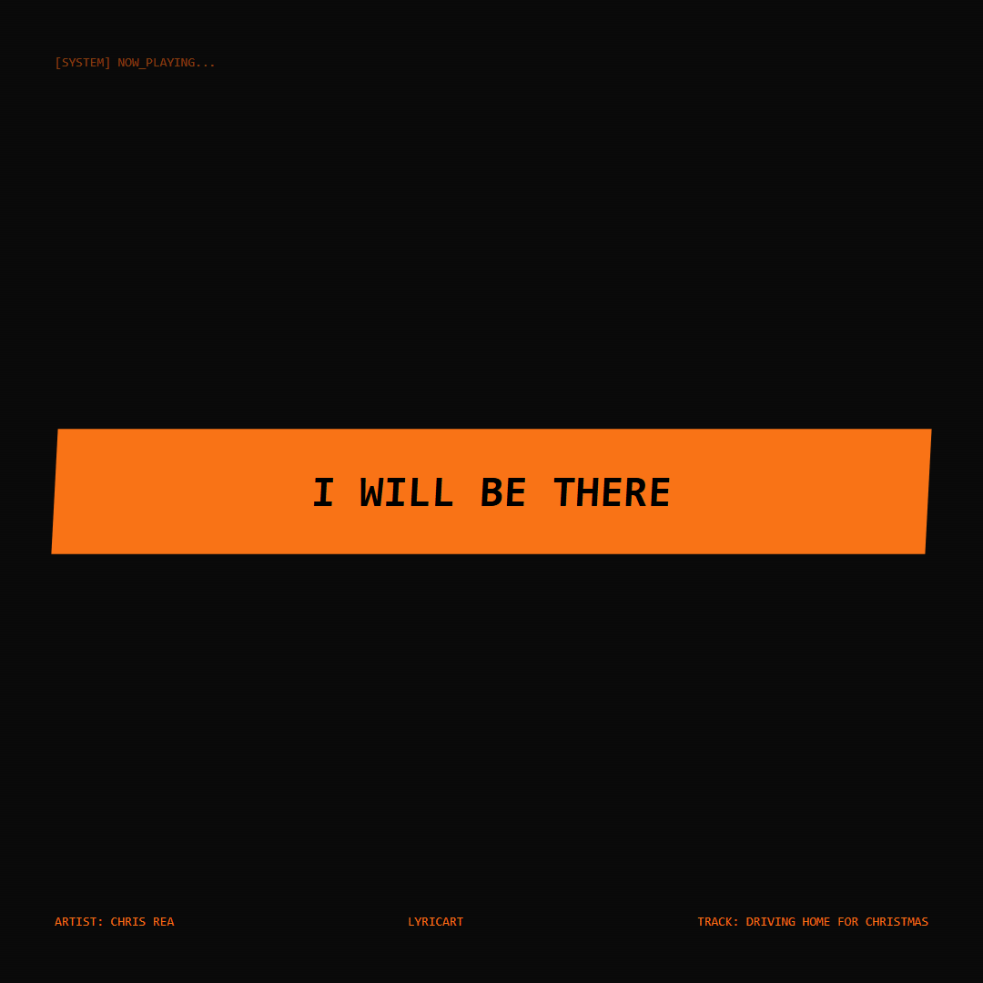 Driving Home for Christmas Chris Rea Lyrics - I will be there - Glitch Art