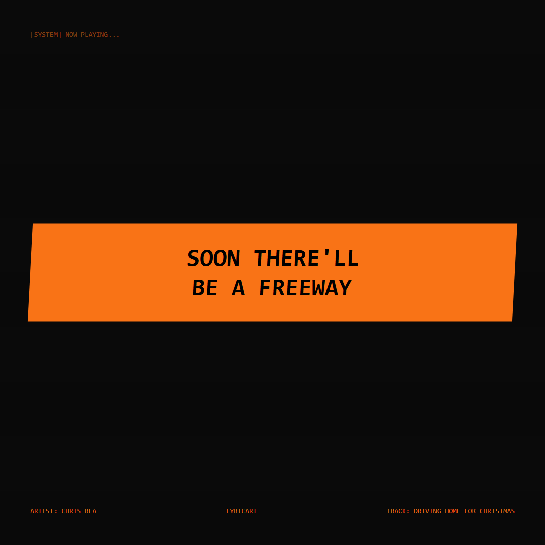 Driving Home for Christmas Chris Rea Lyrics - Soon there'll be a freeway - Glitch Art