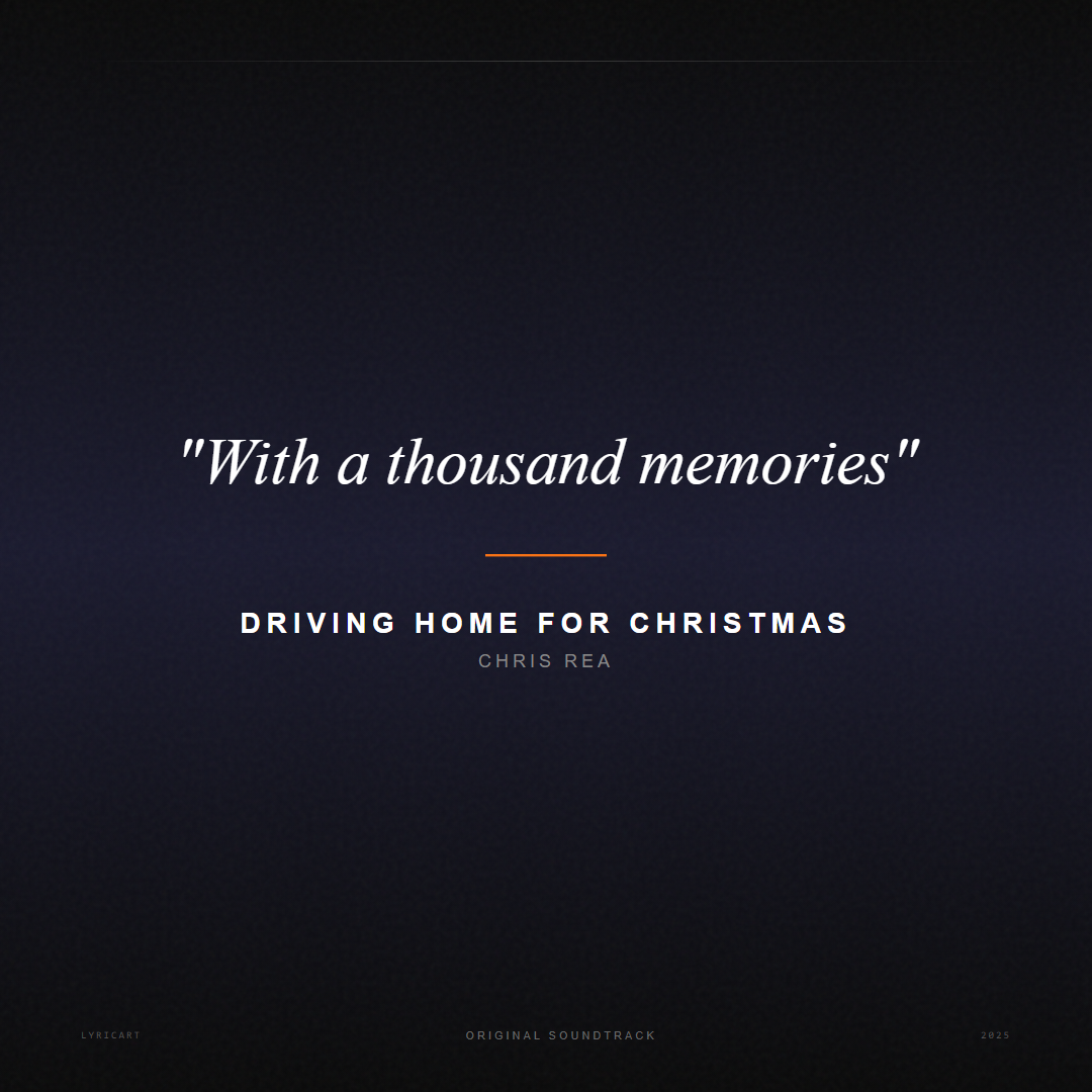 Driving Home for Christmas Chris Rea Lyrics - With a thousand memories - Movie Poster