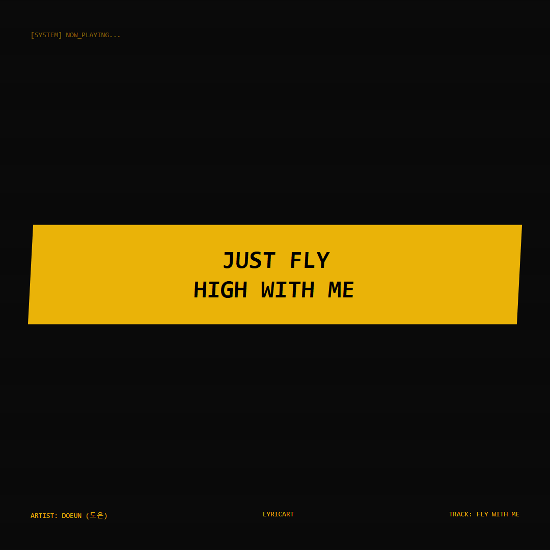 Fly with me DOEUN (도은) Lyrics - Just fly high with me - Glitch Art