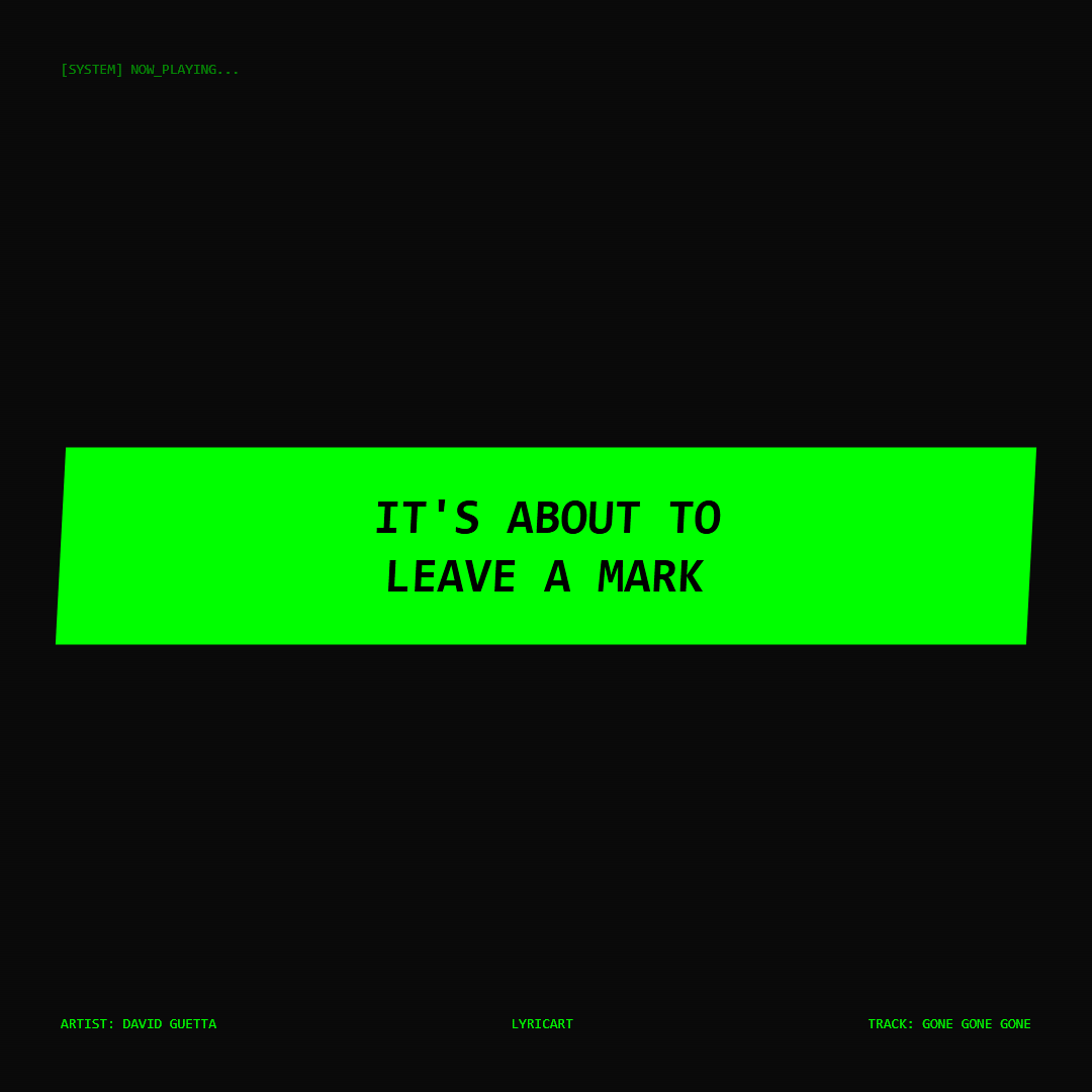 Gone Gone Gone David Guetta Lyrics - It's about to leave a mark - Glitch Art