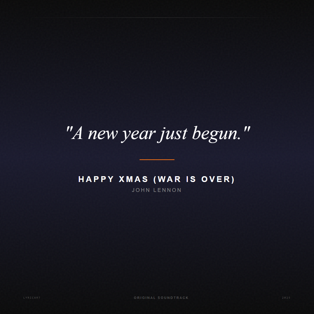 Happy Xmas (War Is Over) John Lennon Lyrics - A new year just begun. - Movie Poster