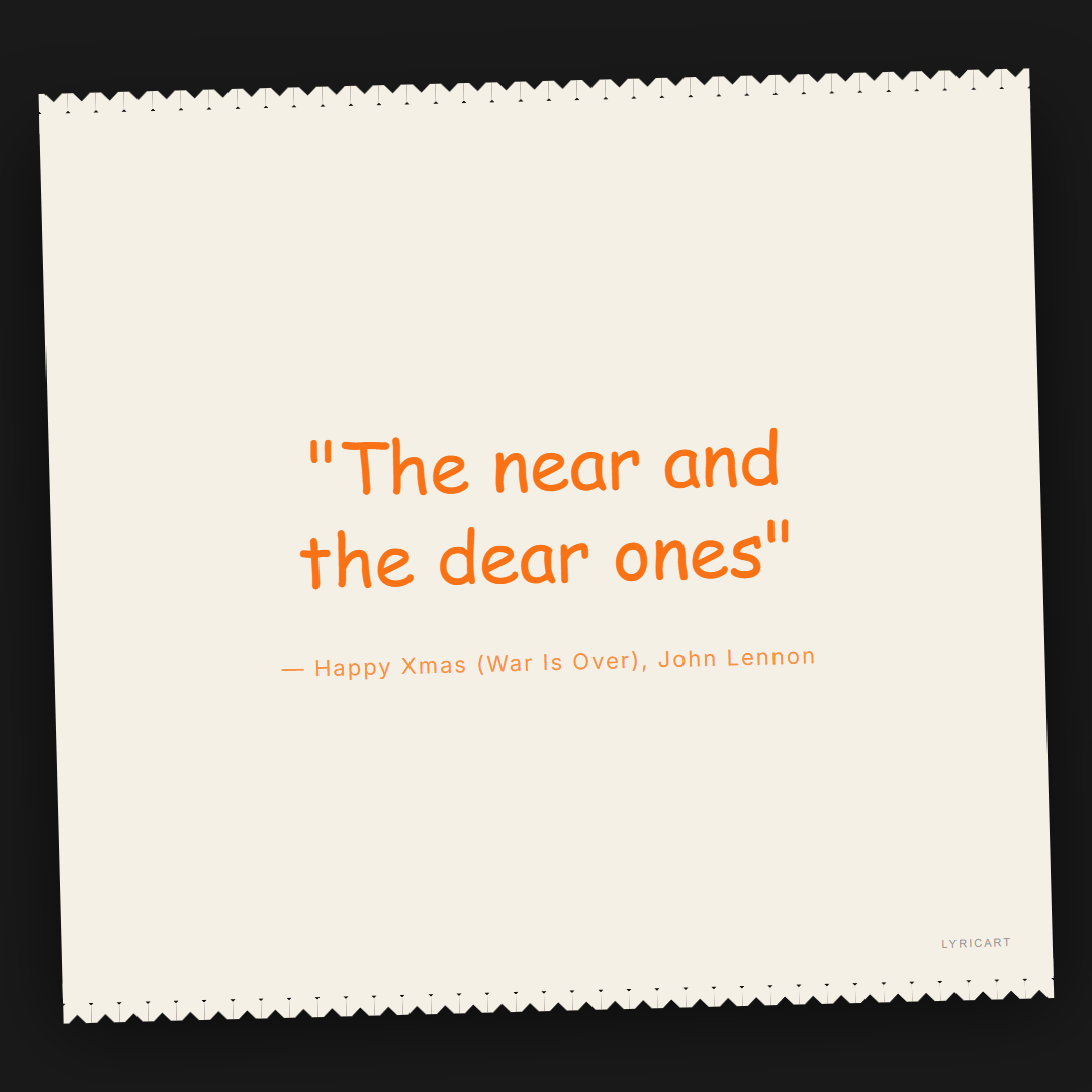 Happy Xmas (War Is Over) John Lennon Lyrics - The near and the dear ones - Torn Paper