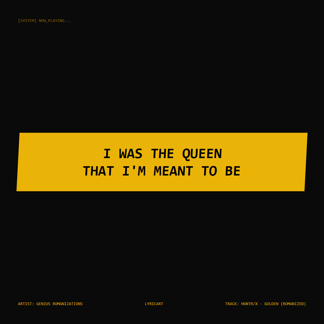 HUNTR/X - Golden (Romanized) Genius Romanizations Lyrics - I was the queen that I'm meant to be - Glitch Art