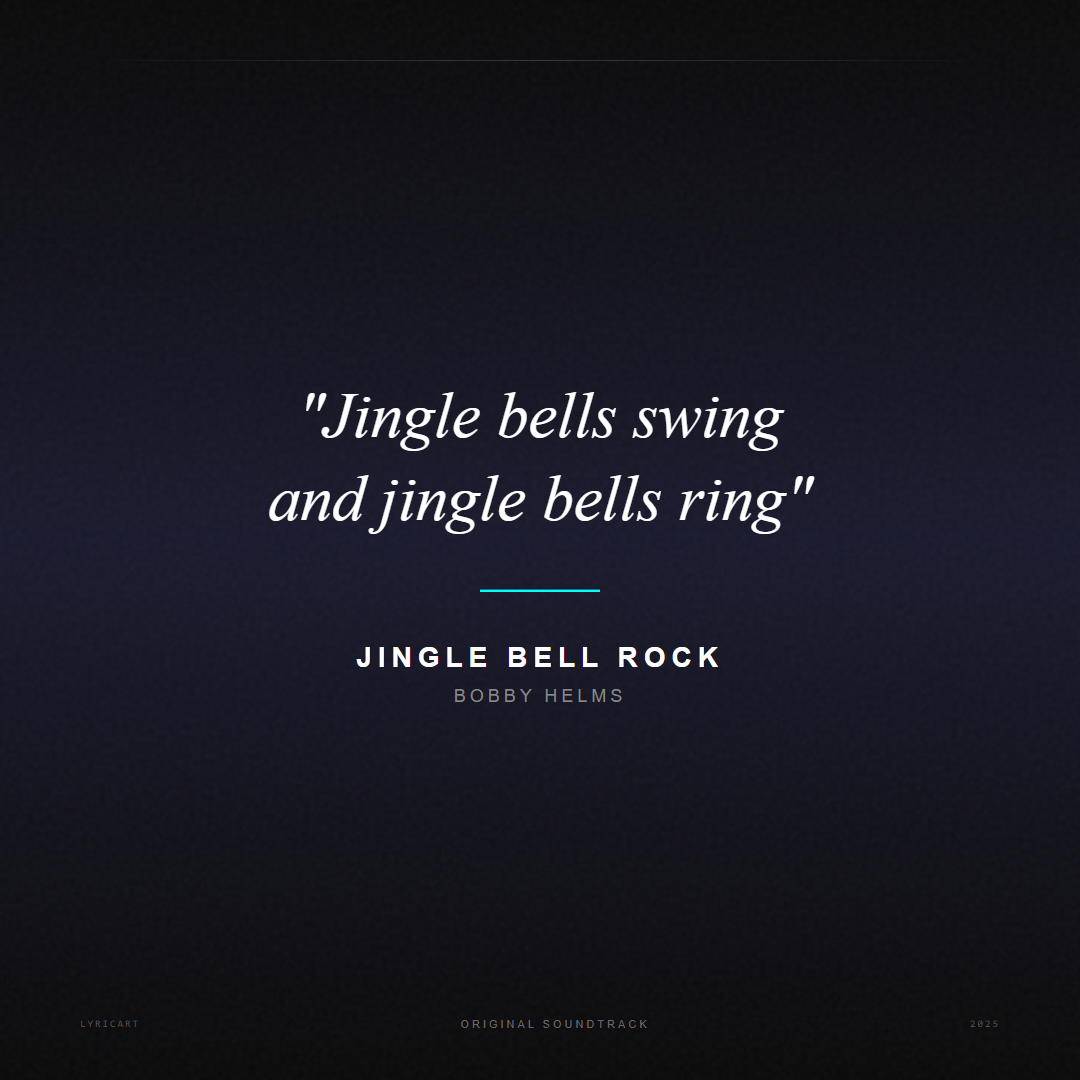 Jingle Bell Rock Bobby Helms Lyrics - Jingle bells swing and jingle bells ring - Movie Poster