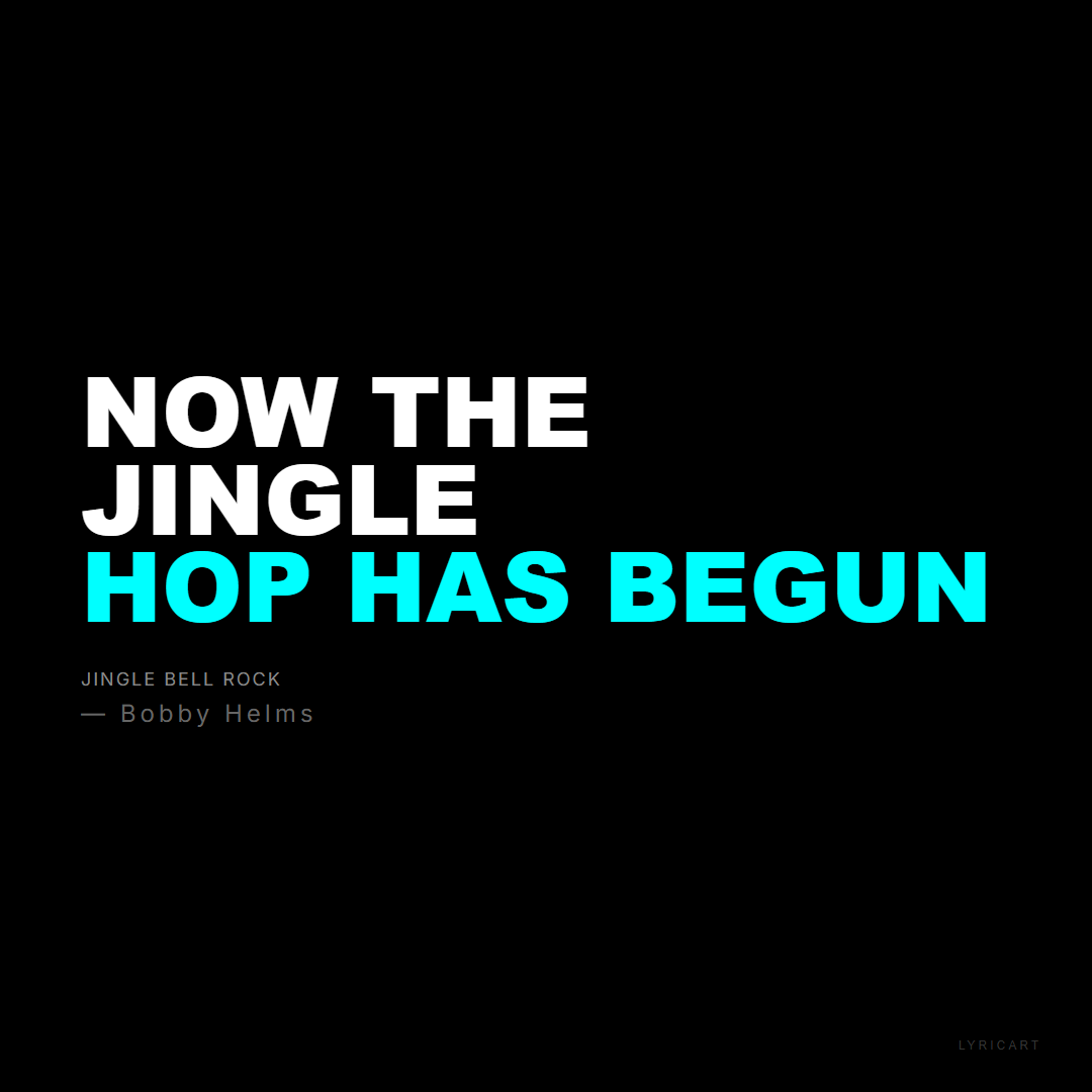 Jingle Bell Rock Bobby Helms Lyrics - Now the jingle hop has begun - Bold Impact