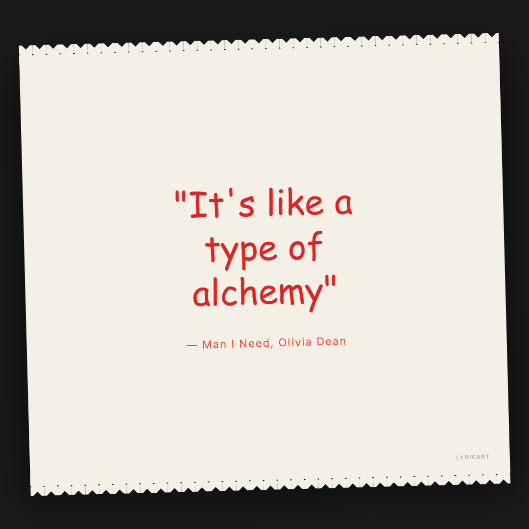 Man I Need Olivia Dean Lyrics - It's like a type of alchemy - Torn Paper