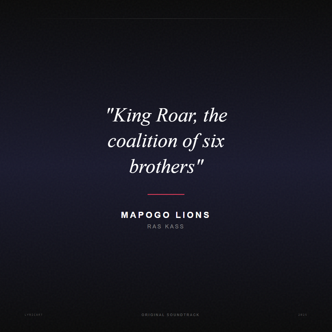 Mapogo Lions Ras Kass Lyrics - King Roar, the coalition of six brothers - Movie Poster