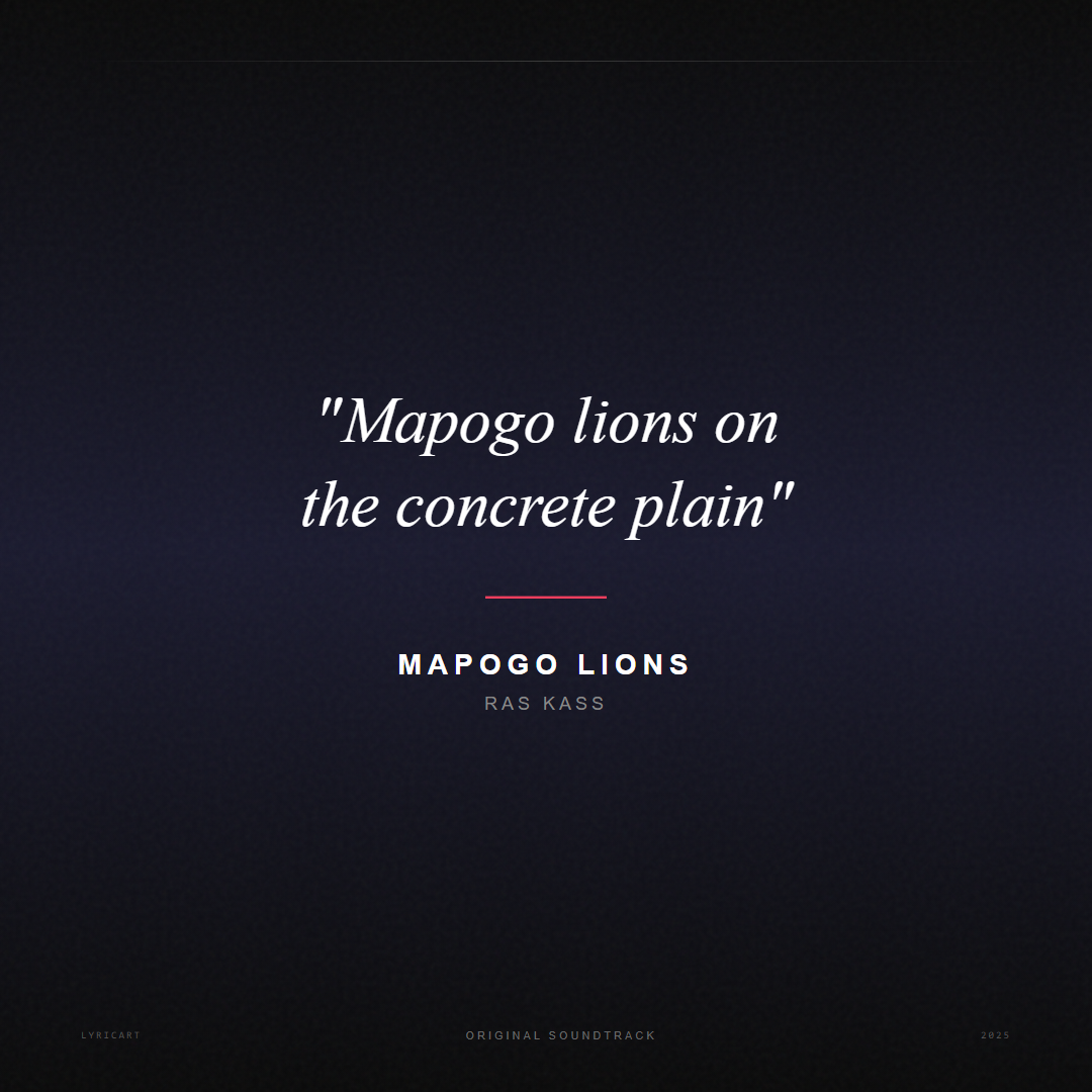 Mapogo Lions Ras Kass Lyrics - Mapogo lions on the concrete plain - Movie Poster