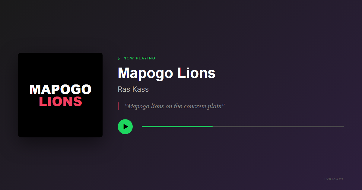 Mapogo Lions Ras Kass Lyrics - The tale of the infamous Mapogo Lions - Streaming Card