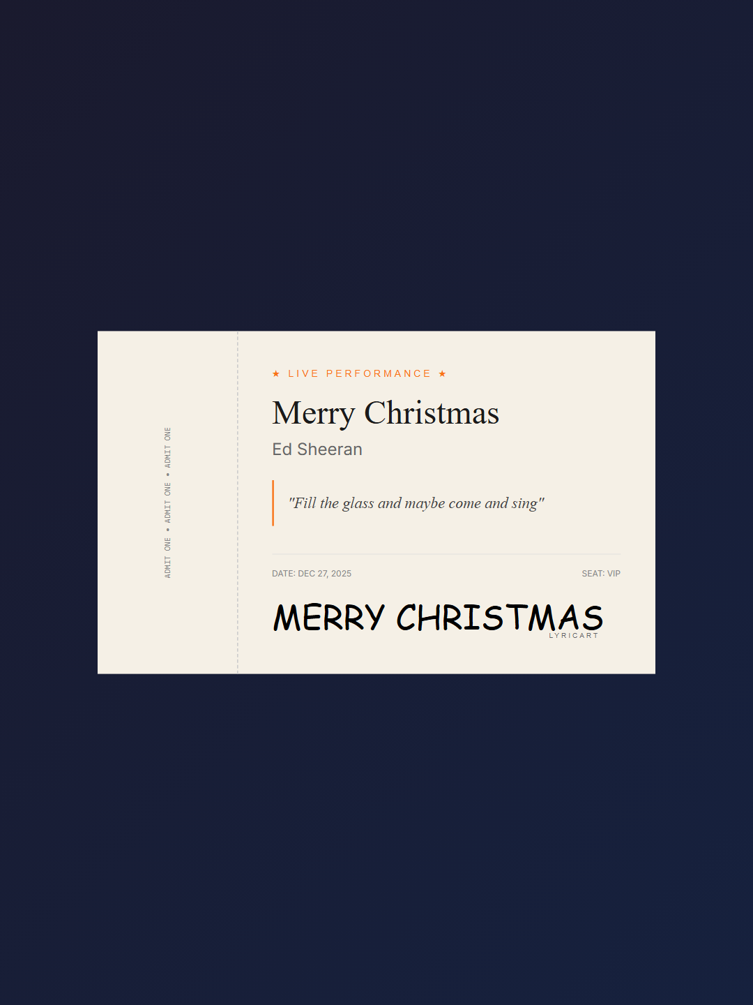 Merry Christmas Ed Sheeran Lyrics - Build the fire and gather 'round the tree - Concert Ticket