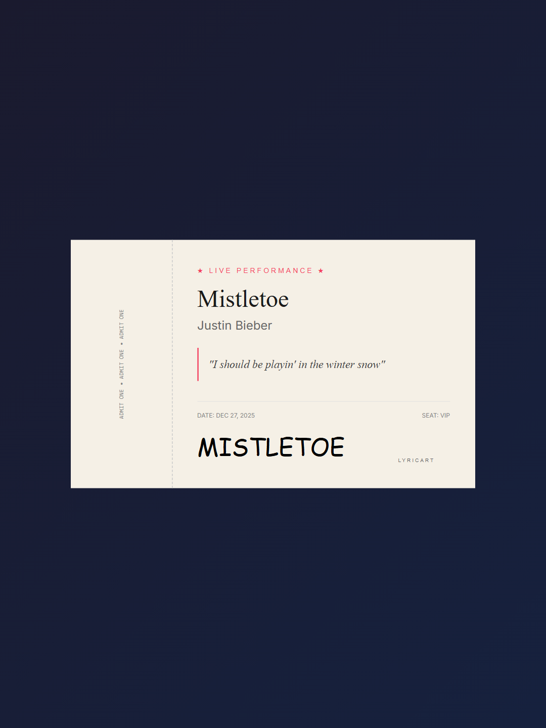 Mistletoe Justin Bieber Lyrics - It's the most beautiful time of the year - Concert Ticket