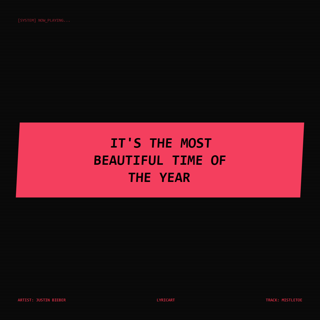 Mistletoe Justin Bieber Lyrics - It's the most beautiful time of the year - Glitch Art