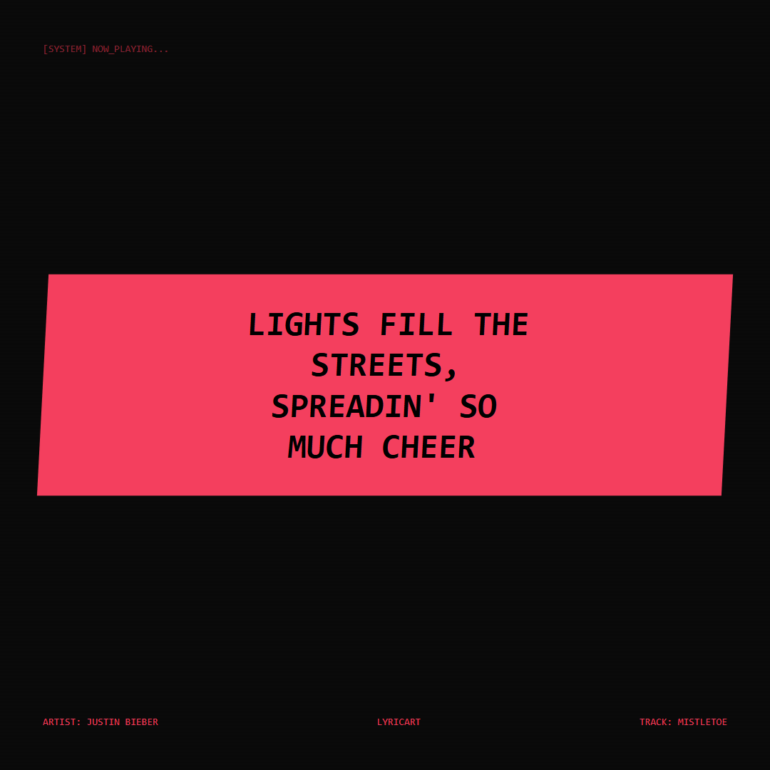 Mistletoe Justin Bieber Lyrics - Lights fill the streets, spreadin' so much cheer - Glitch Art