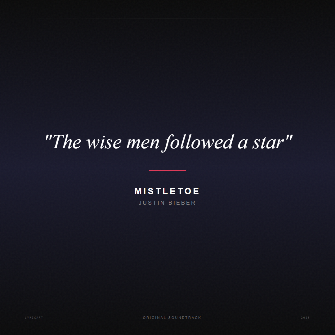 Mistletoe Justin Bieber Lyrics - The wise men followed a star - Movie Poster