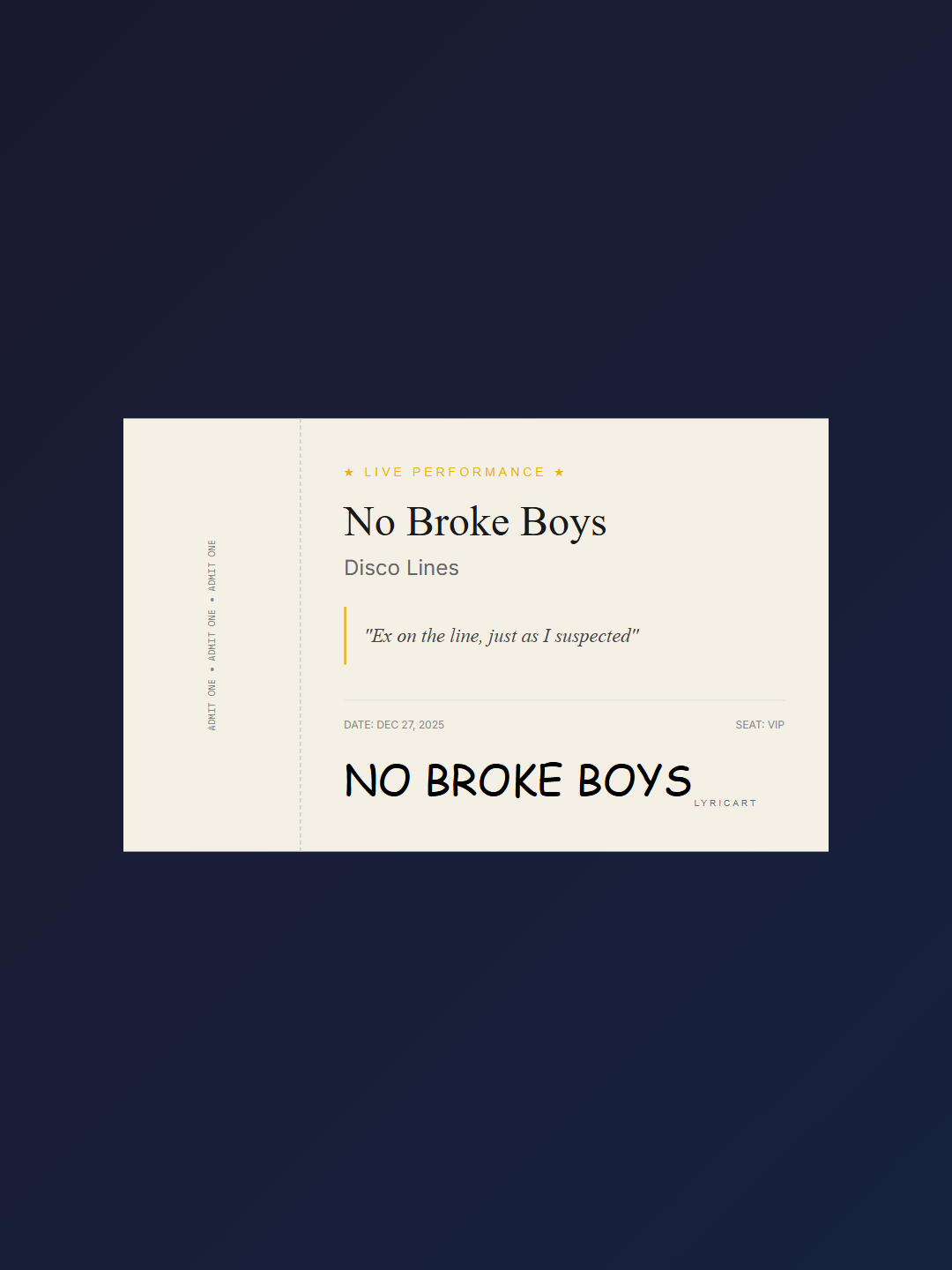 No Broke Boys Disco Lines Lyrics - Ex on the line, just as I suspected - Concert Ticket
