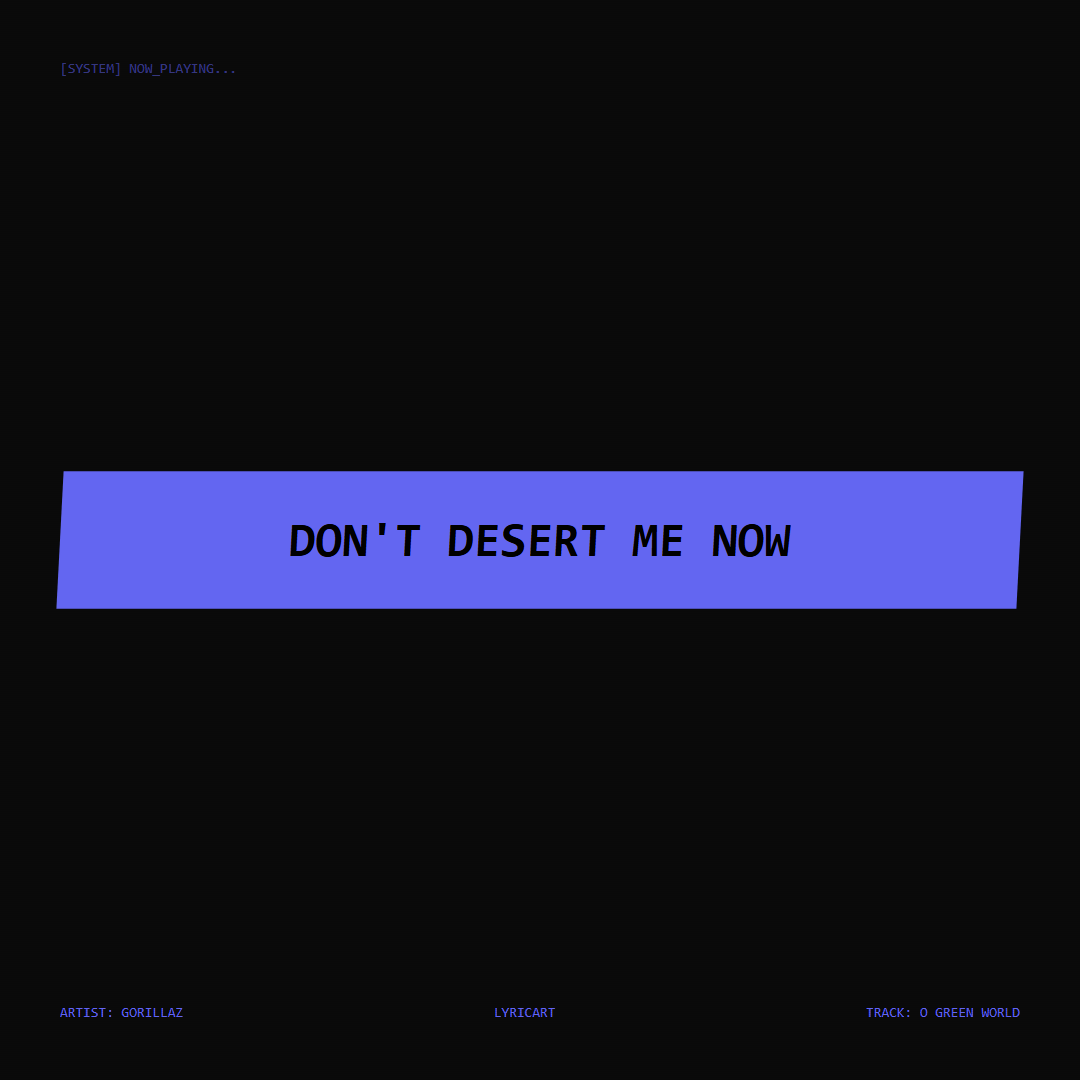 O Green World Gorillaz Lyrics - Don't desert me now - Glitch Art