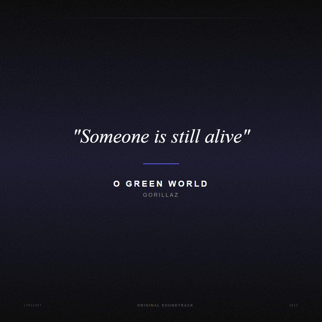 O Green World Gorillaz Lyrics - Someone is still alive - Movie Poster