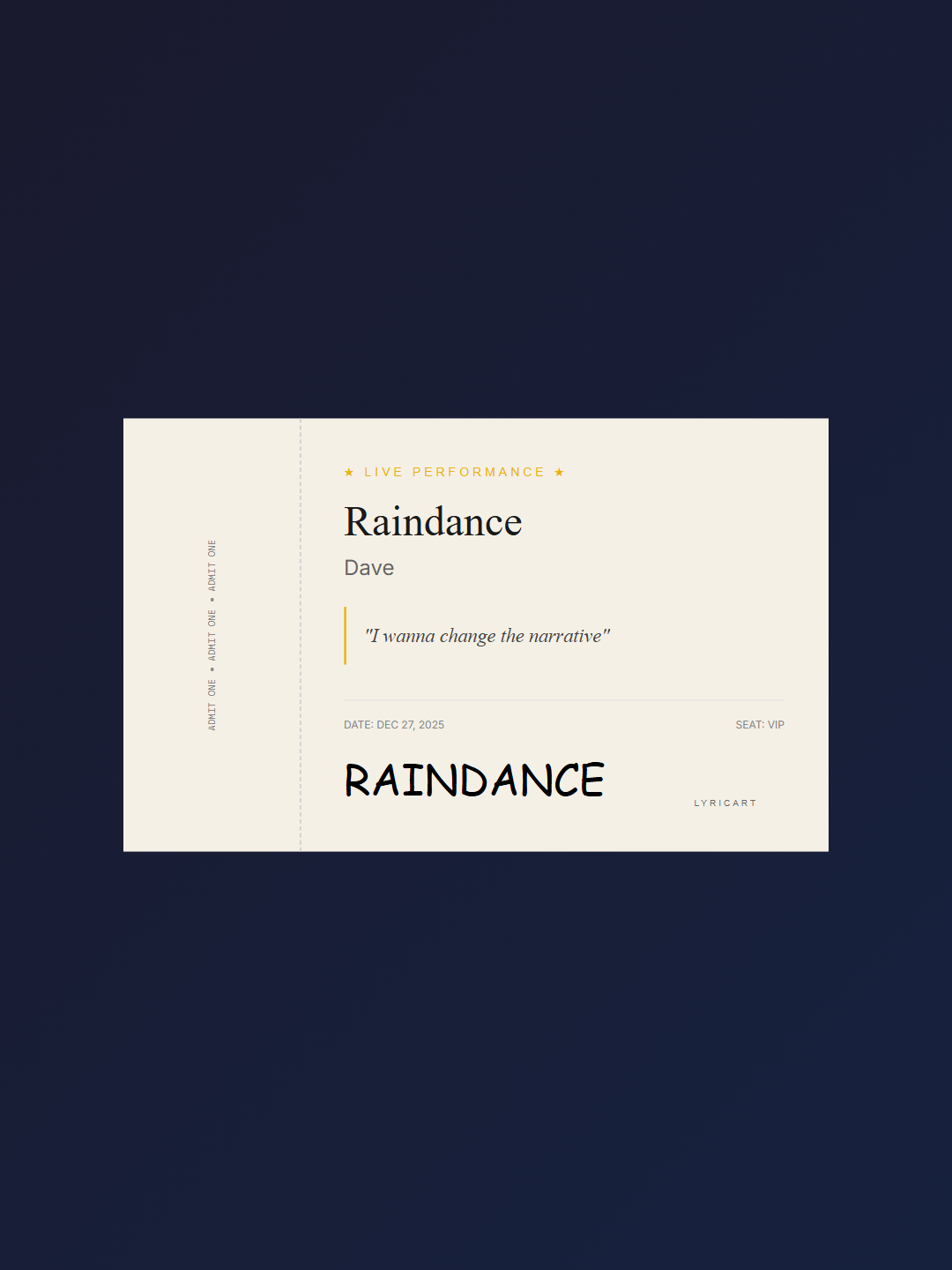 Raindance Dave Lyrics - That's when I knew your heart was scarrin' - Concert Ticket