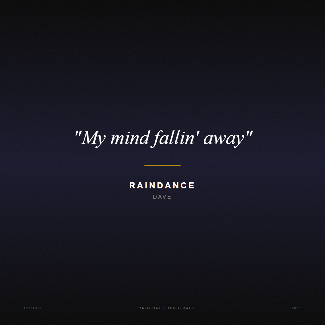 Raindance Dave Lyrics - My mind fallin' away - Movie Poster