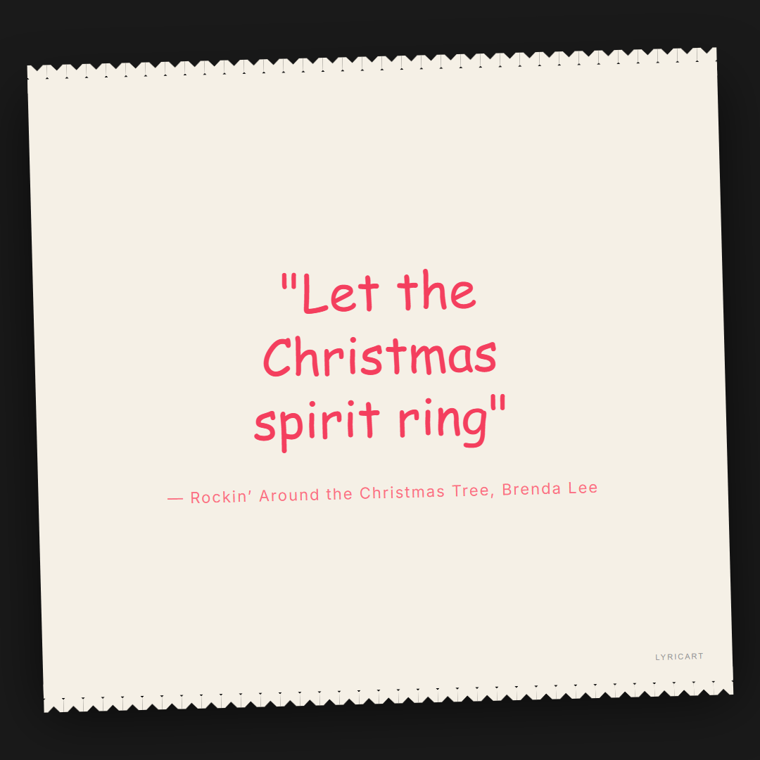 Rockin’ Around the Christmas Tree Brenda Lee Lyrics - Let the Christmas spirit ring - Torn Paper