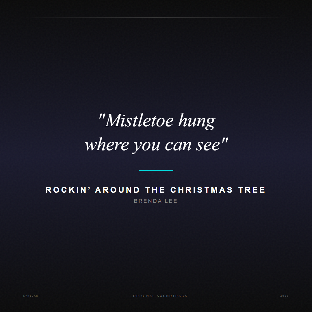 Rockin’ Around the Christmas Tree Brenda Lee Lyrics - Mistletoe hung where you can see - Movie Poster