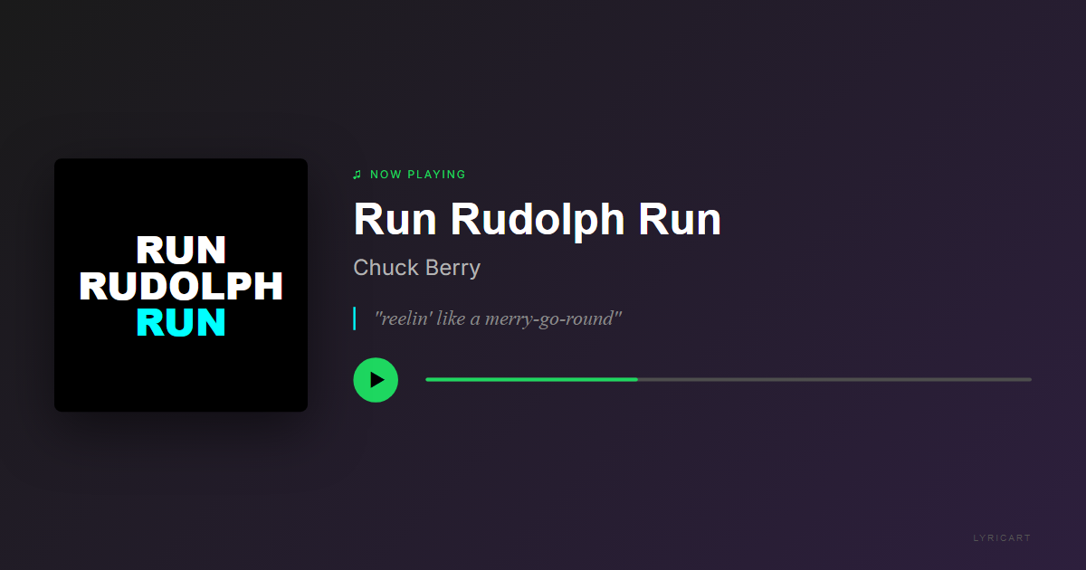 Run Rudolph Run Chuck Berry Lyrics - you know you're the mastermind - Streaming Card