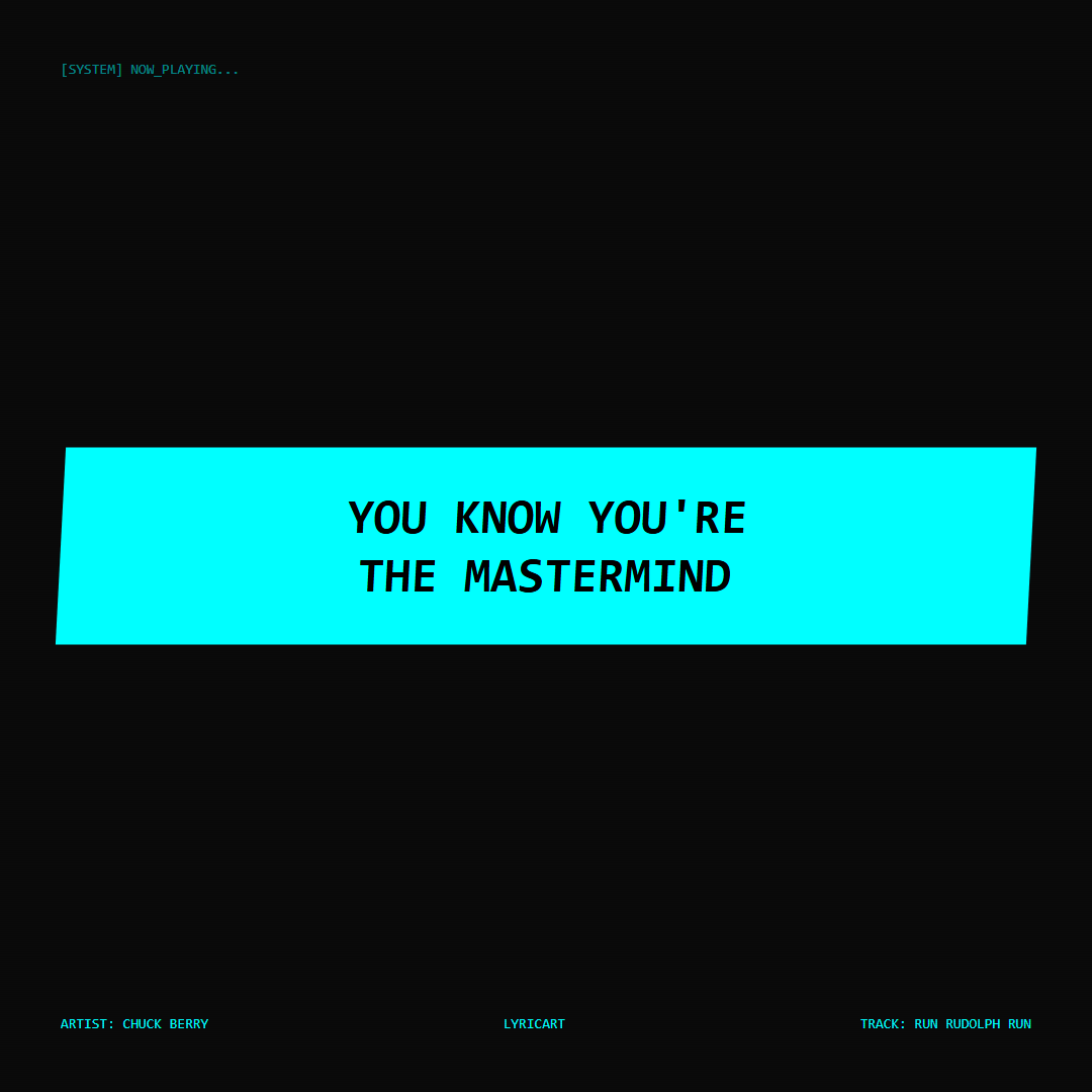 Run Rudolph Run Chuck Berry Lyrics - you know you're the mastermind - Glitch Art
