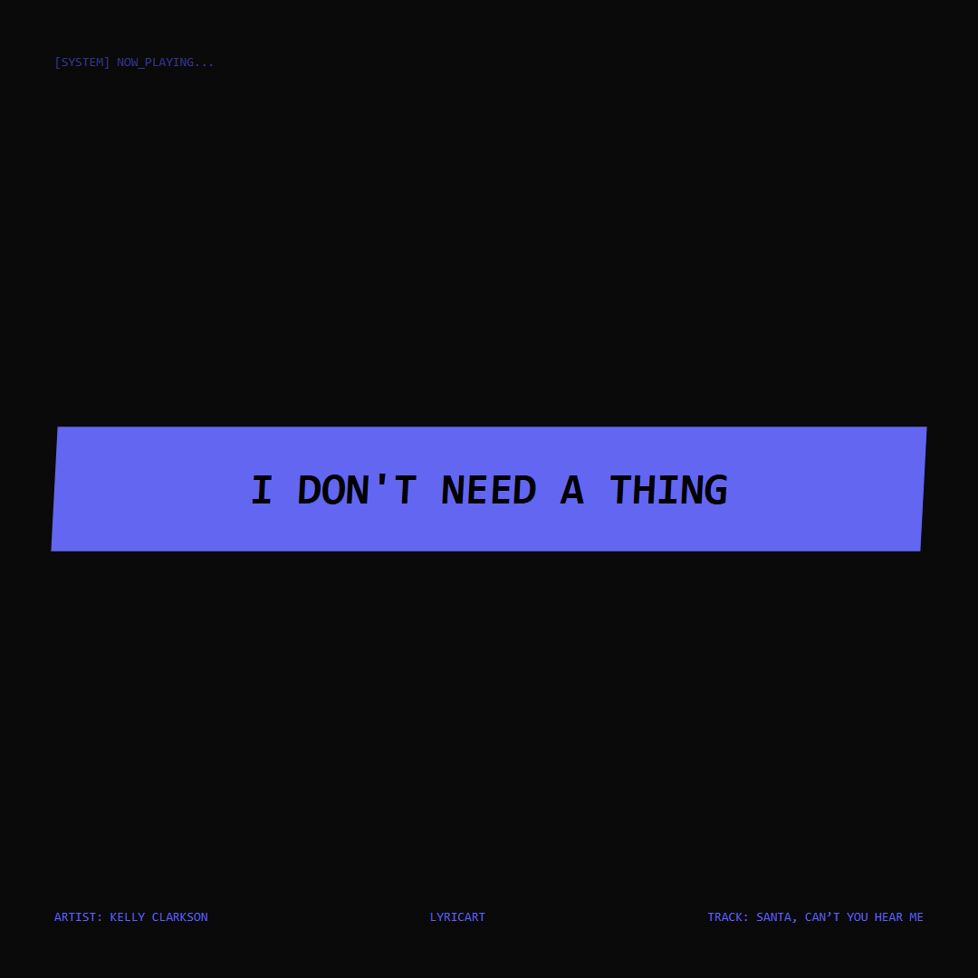 Santa, Can’t You Hear Me Kelly Clarkson Lyrics - I don't need a thing - Glitch Art