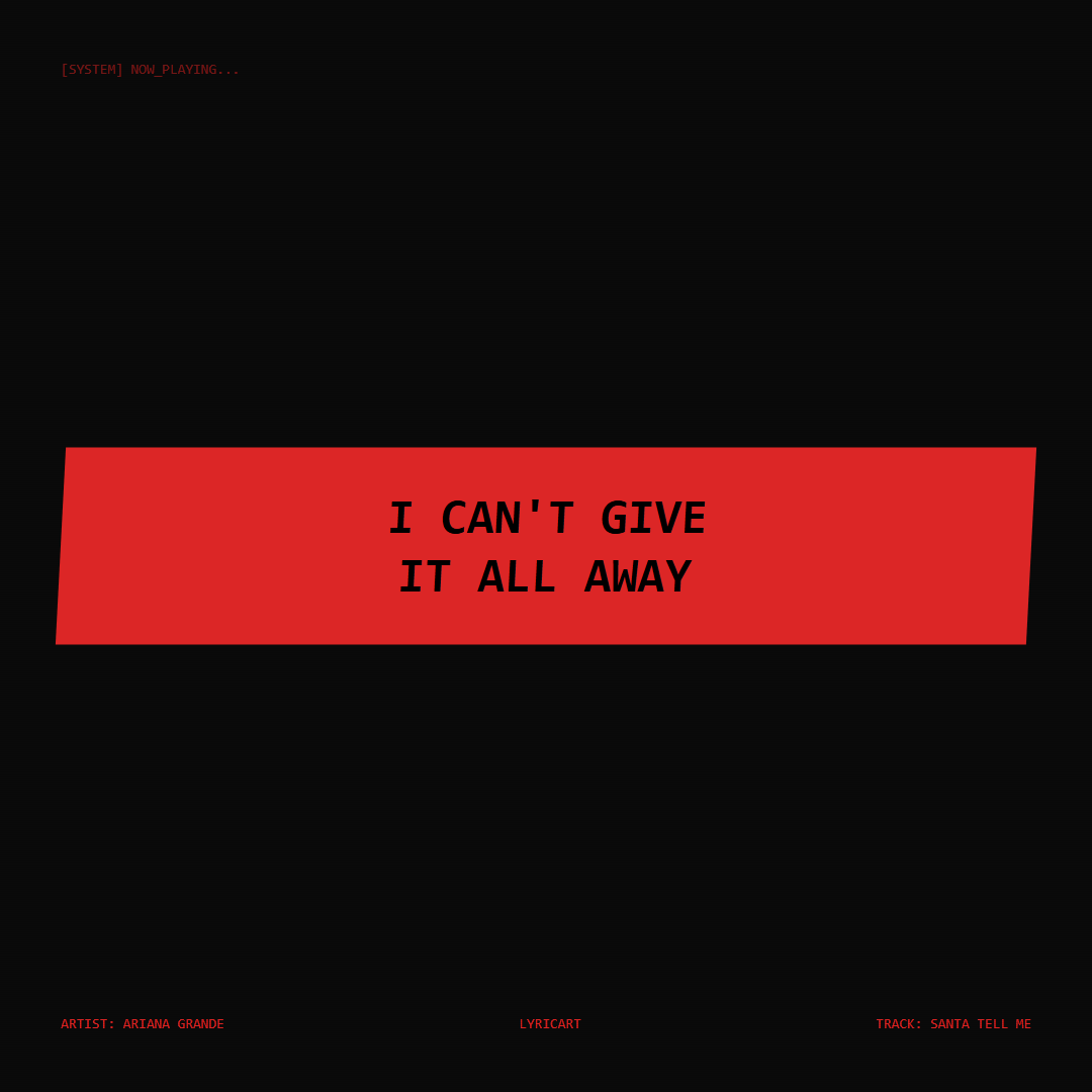 Santa Tell Me Ariana Grande Lyrics - I can't give it all away - Glitch Art