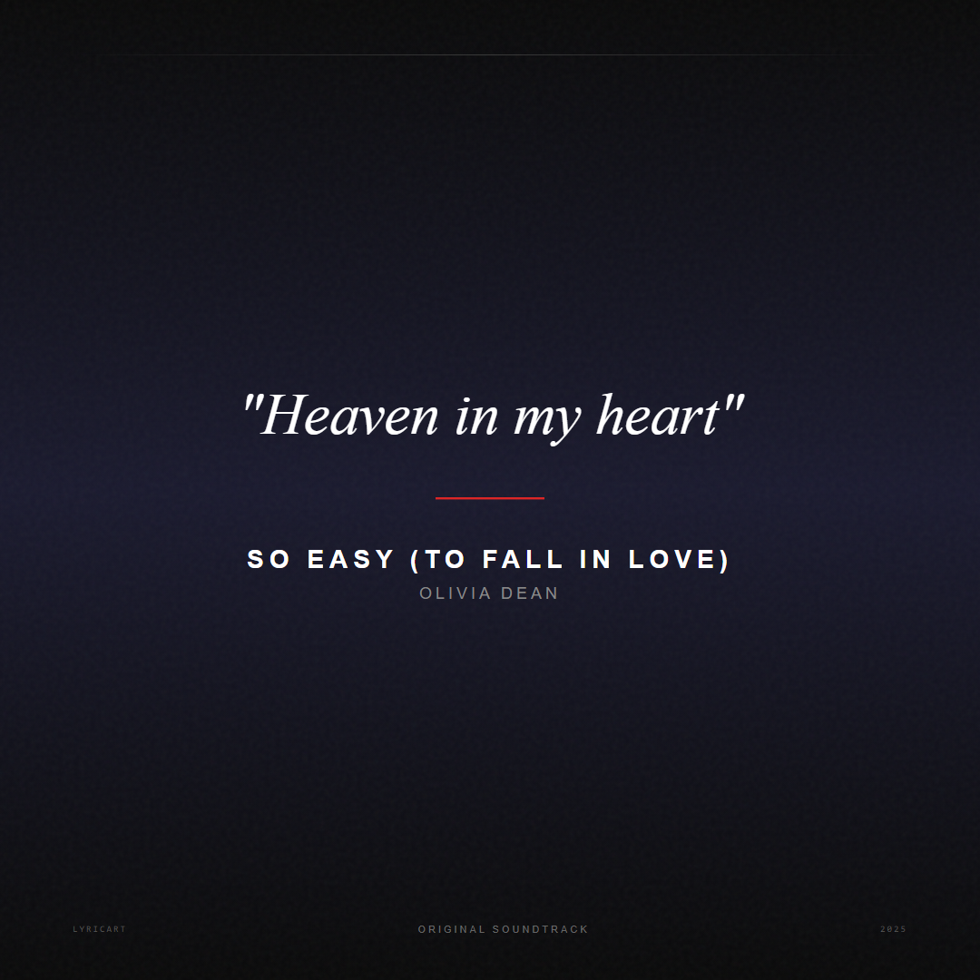 So Easy (To Fall In Love) Olivia Dean Lyrics - Heaven in my heart - Movie Poster