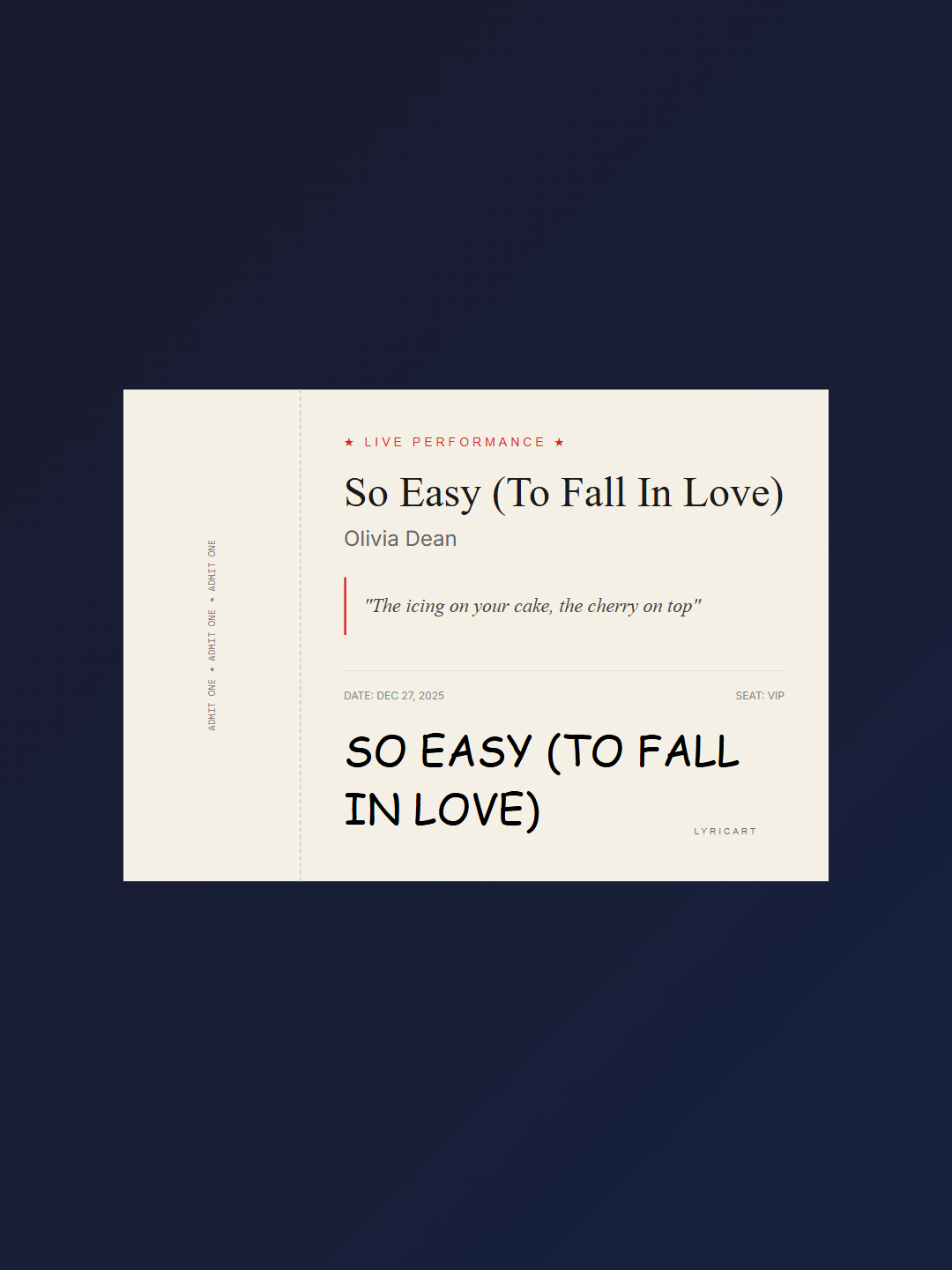 So Easy (To Fall In Love) Olivia Dean Lyrics - The icing on your cake, the cherry on top - Concert Ticket