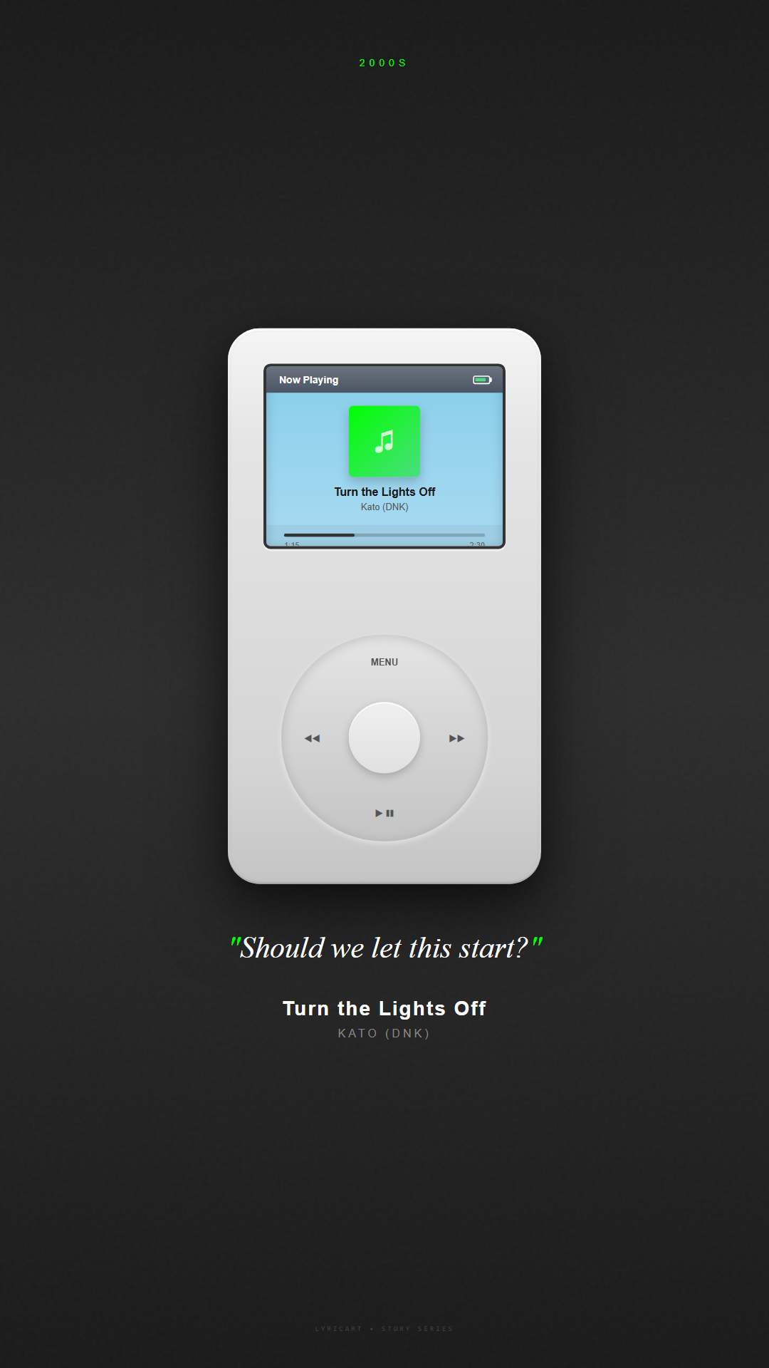 Turn the Lights Off Kato (DNK) Lyrics - Come on, baby, turn the lights off - iPod Classic