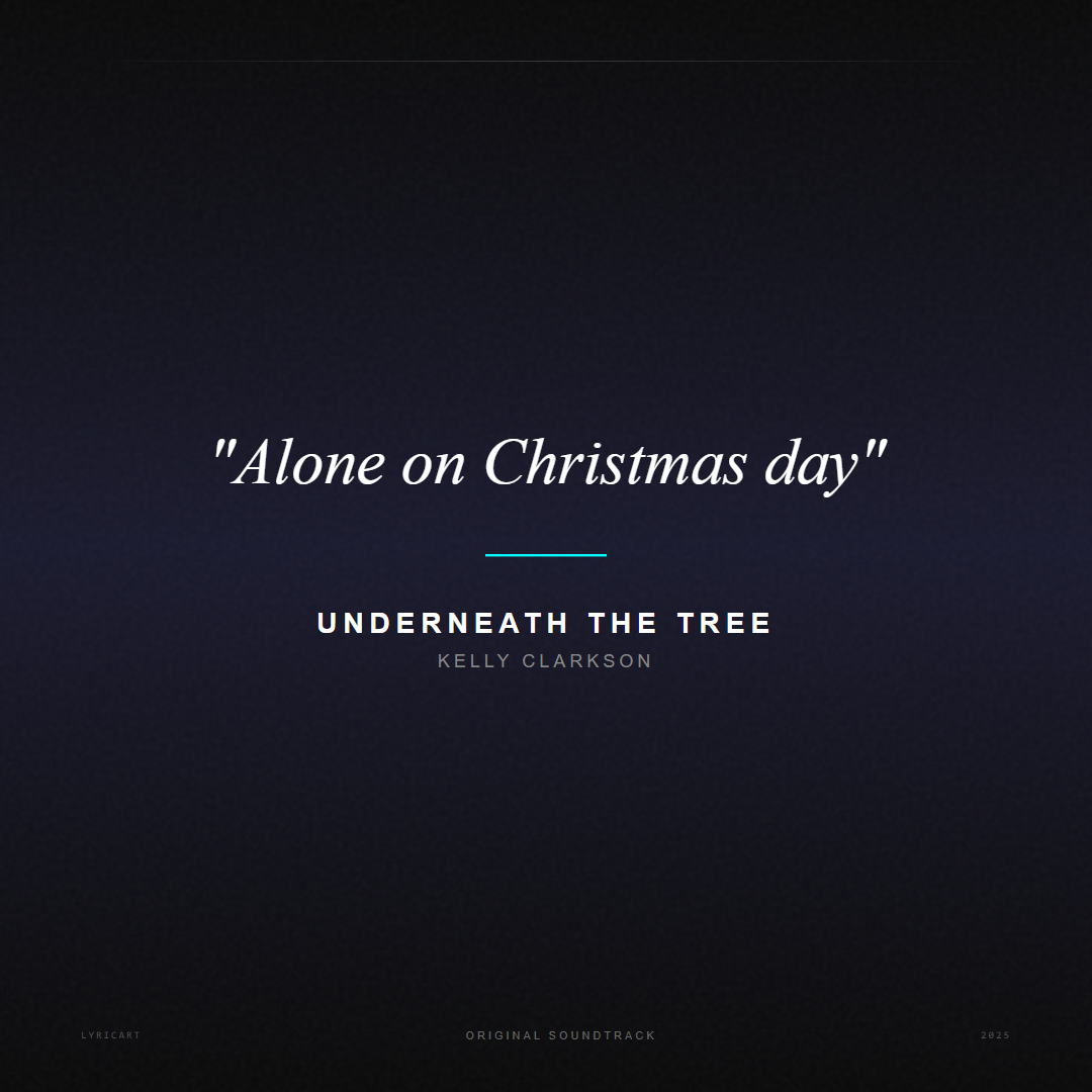 Underneath the Tree Kelly Clarkson Lyrics - Alone on Christmas day - Movie Poster