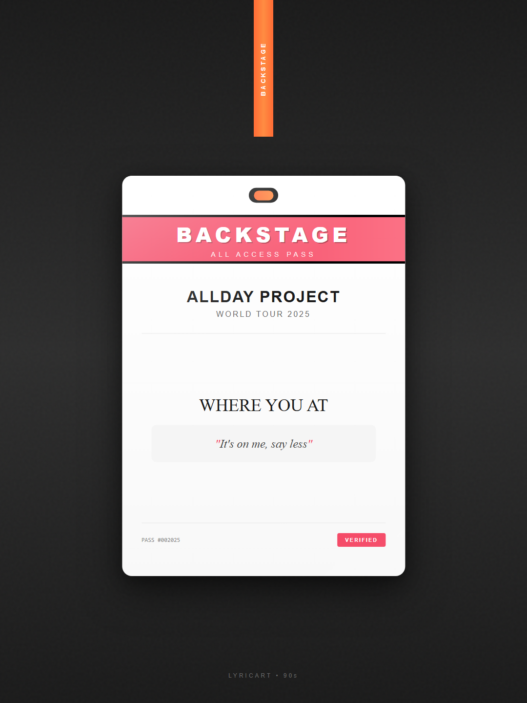 WHERE YOU AT ALLDAY PROJECT Lyrics - All day where the hell you at - Backstage Pass