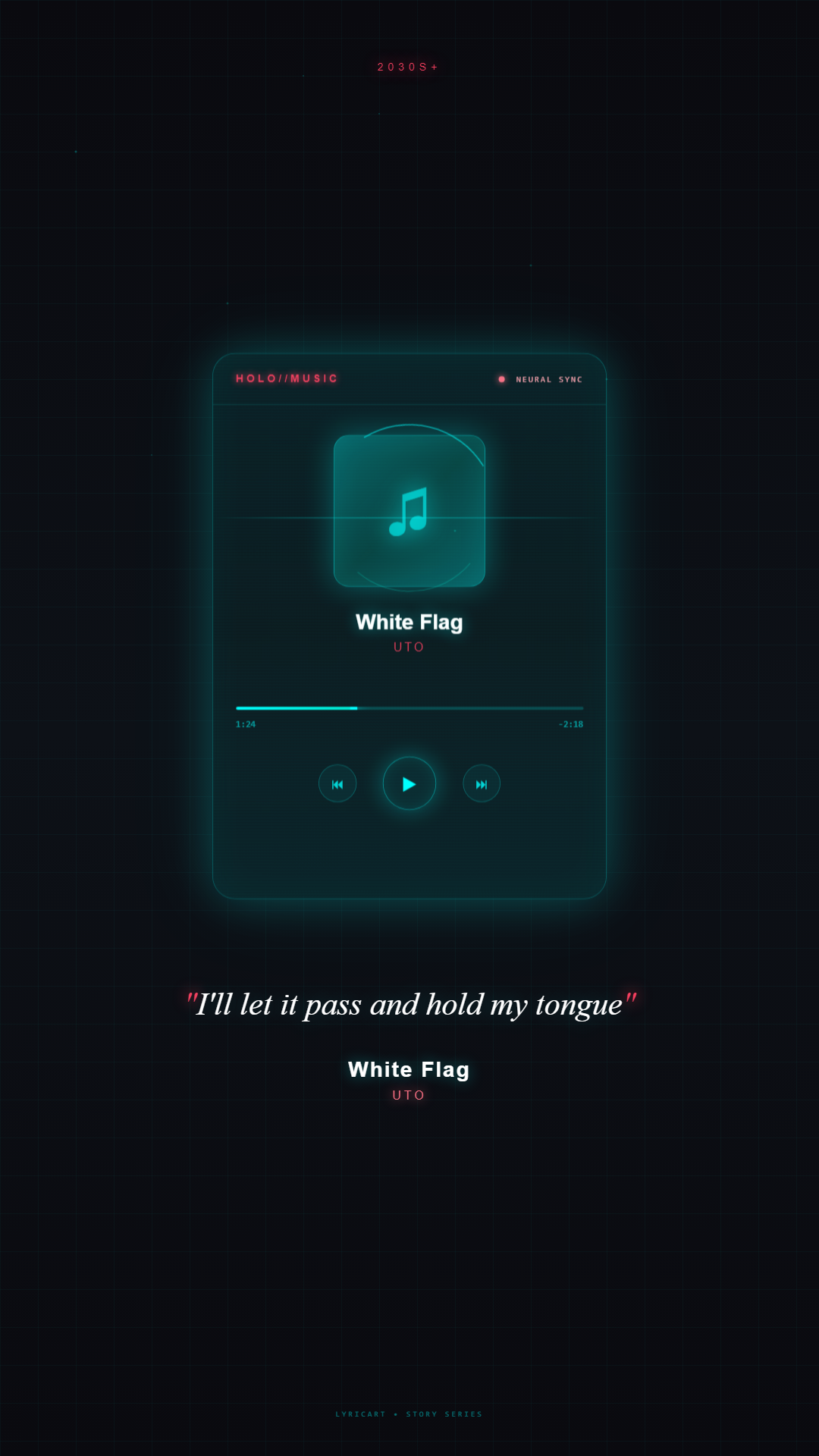 White Flag UTO Lyrics - If I didn't say it, I'd still have felt it - Holographic