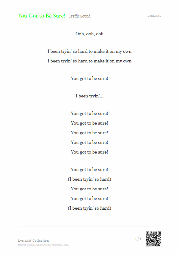 You Got to Be Sure! Traffic Sound Lyrics - I been tryin' so hard to make it on my own - Readable